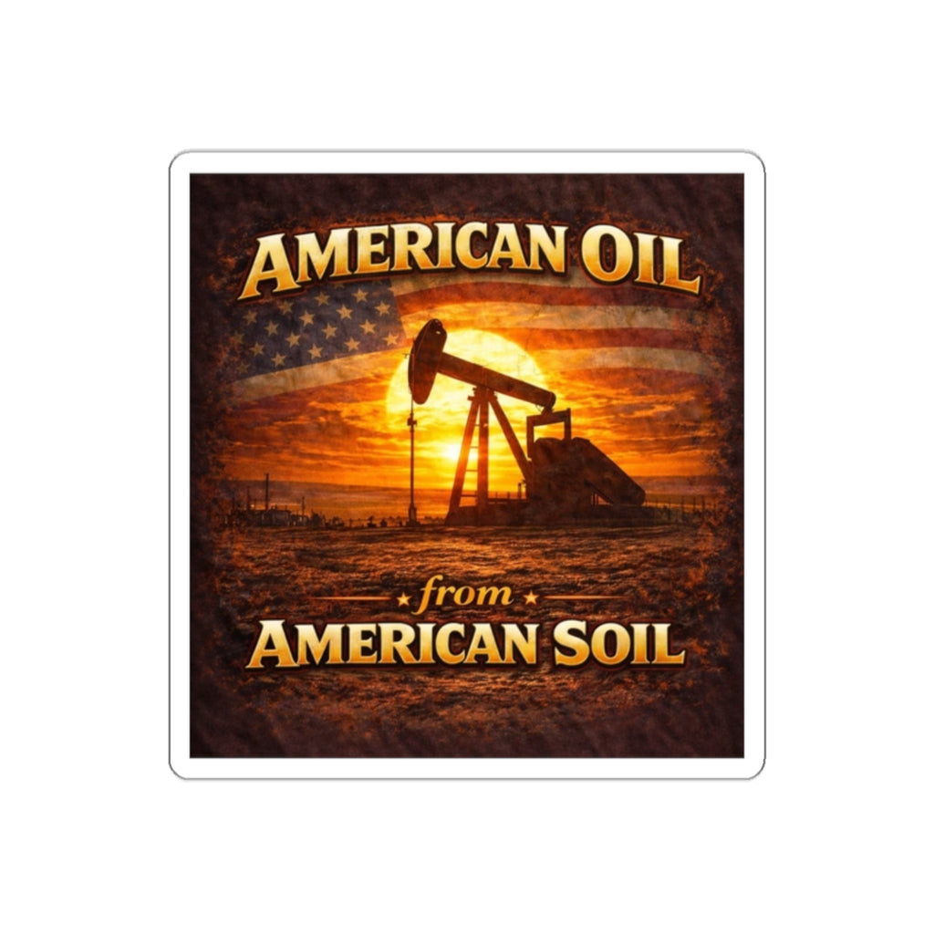 American Oil from American Soil Vinyl Sticker