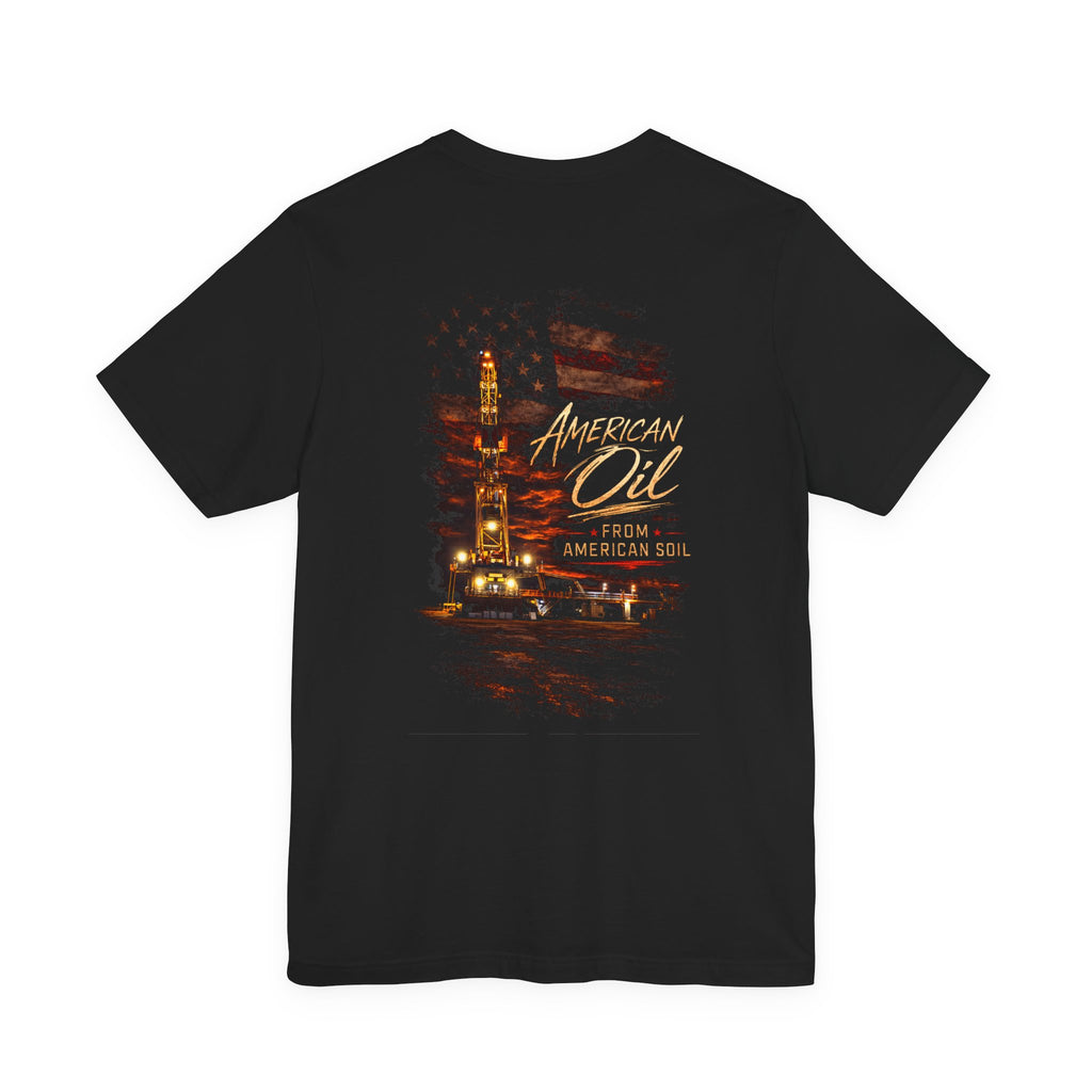 The Night Rig T‑Shirt — "American Oil From American Soil" Graphic Tee