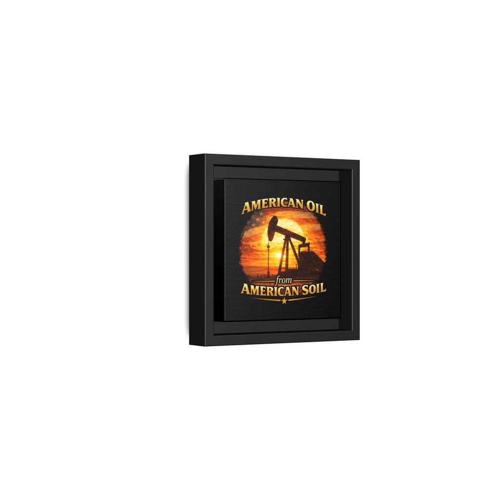 American Oil from American Soil - Framed Matte Canvas Wall Art