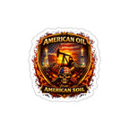 Roughneck Die-Cut Sticker — "American Oil from American Soil" Patriotic Oilfield Design