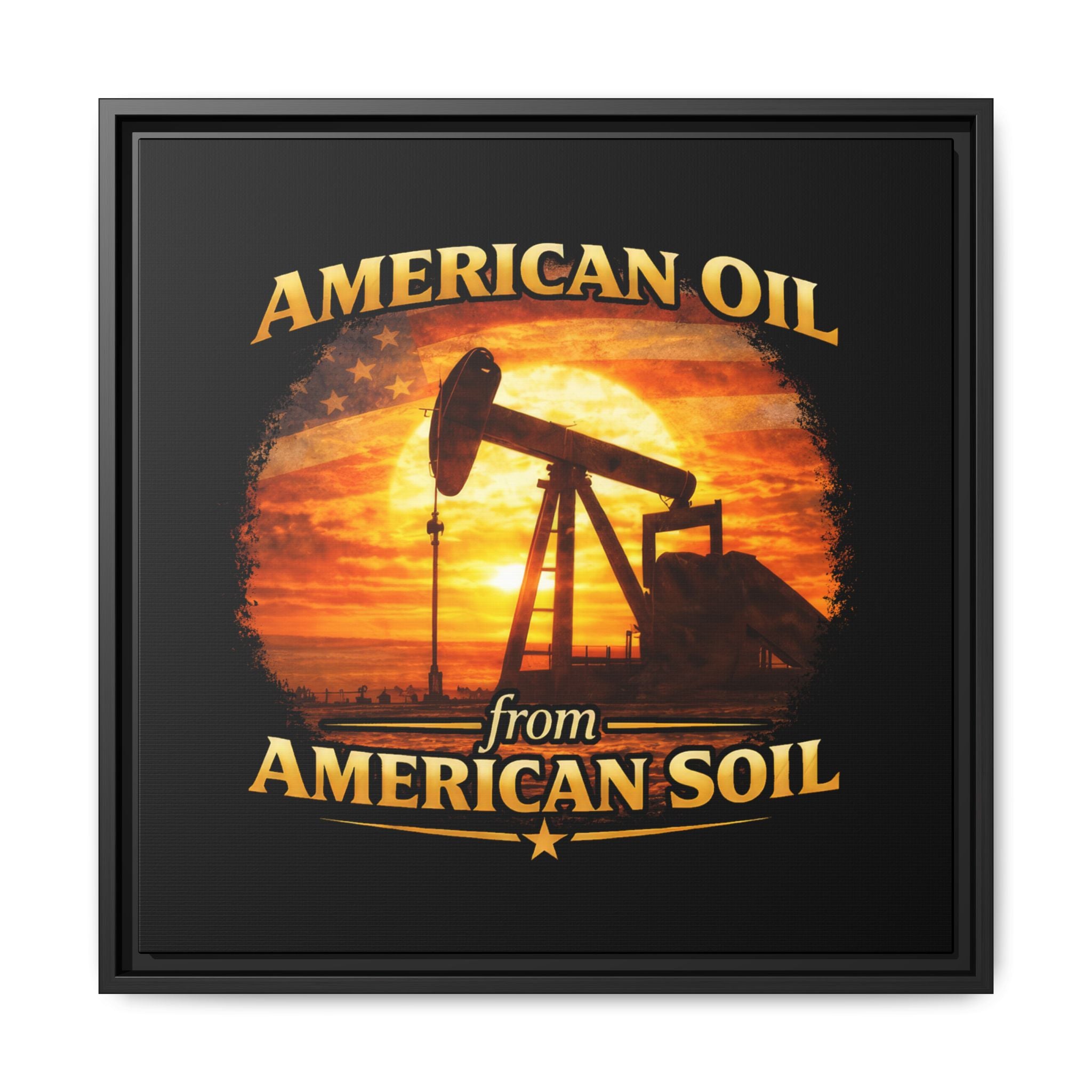 American Oil from American Soil - Framed Matte Canvas Wall Art
