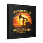 American Oil from American Soil - Framed Matte Canvas Wall Art