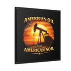 American Oil from American Soil - Framed Matte Canvas Wall Art