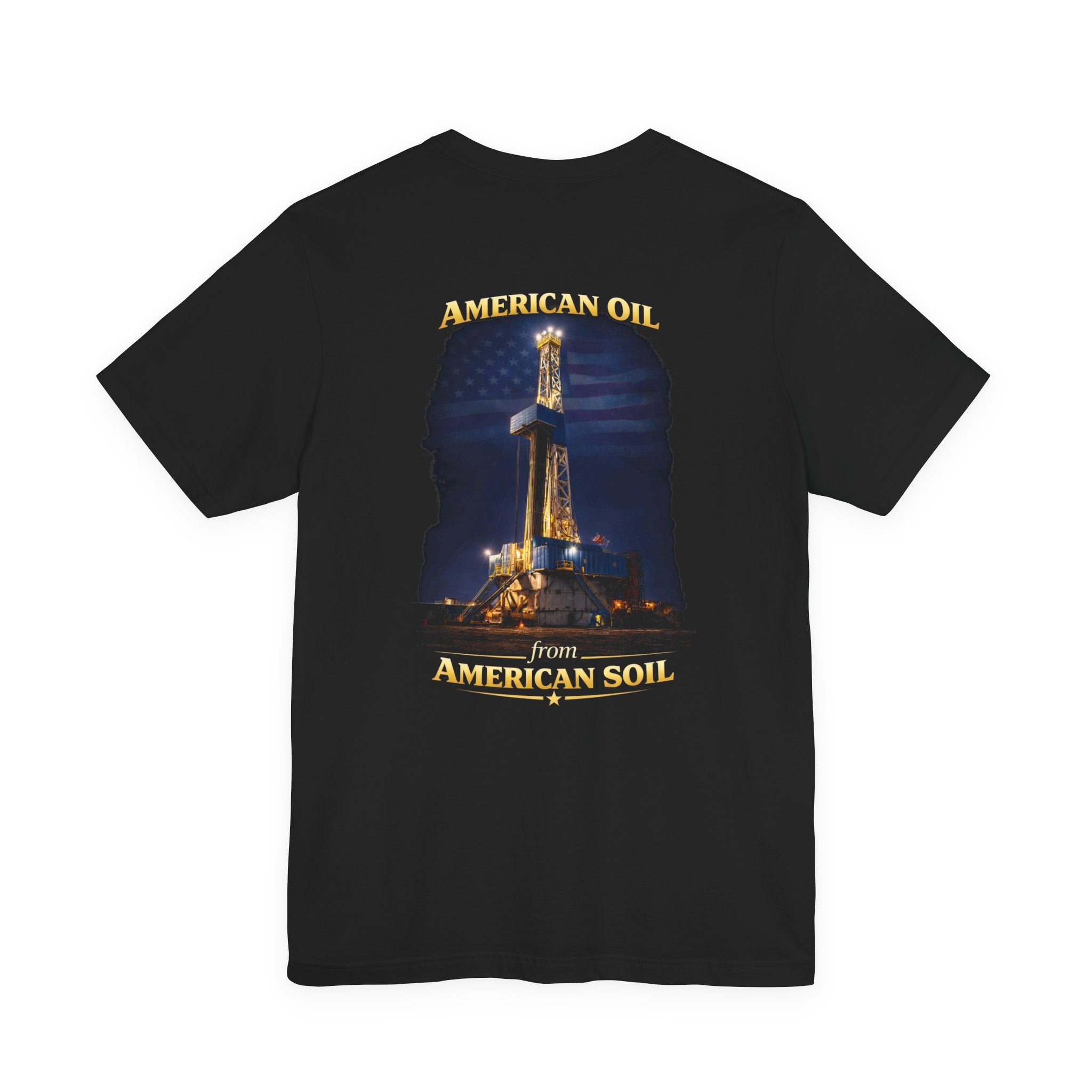 Derrick T‑Shirt — "American Oil From American Soil" Graphic Tee