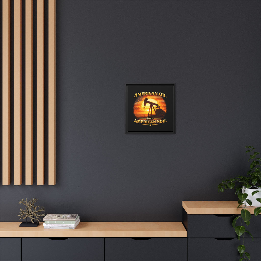 American Oil from American Soil - Framed Matte Canvas Wall Art