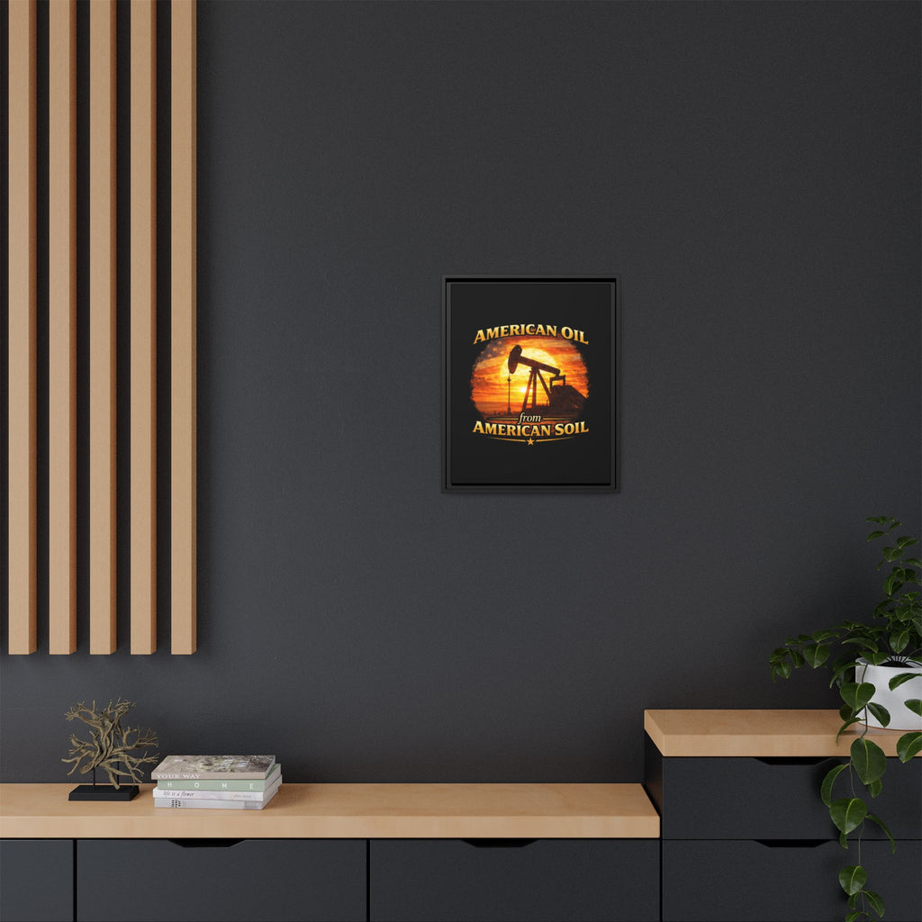 American Oil from American Soil - Framed Matte Canvas Wall Art