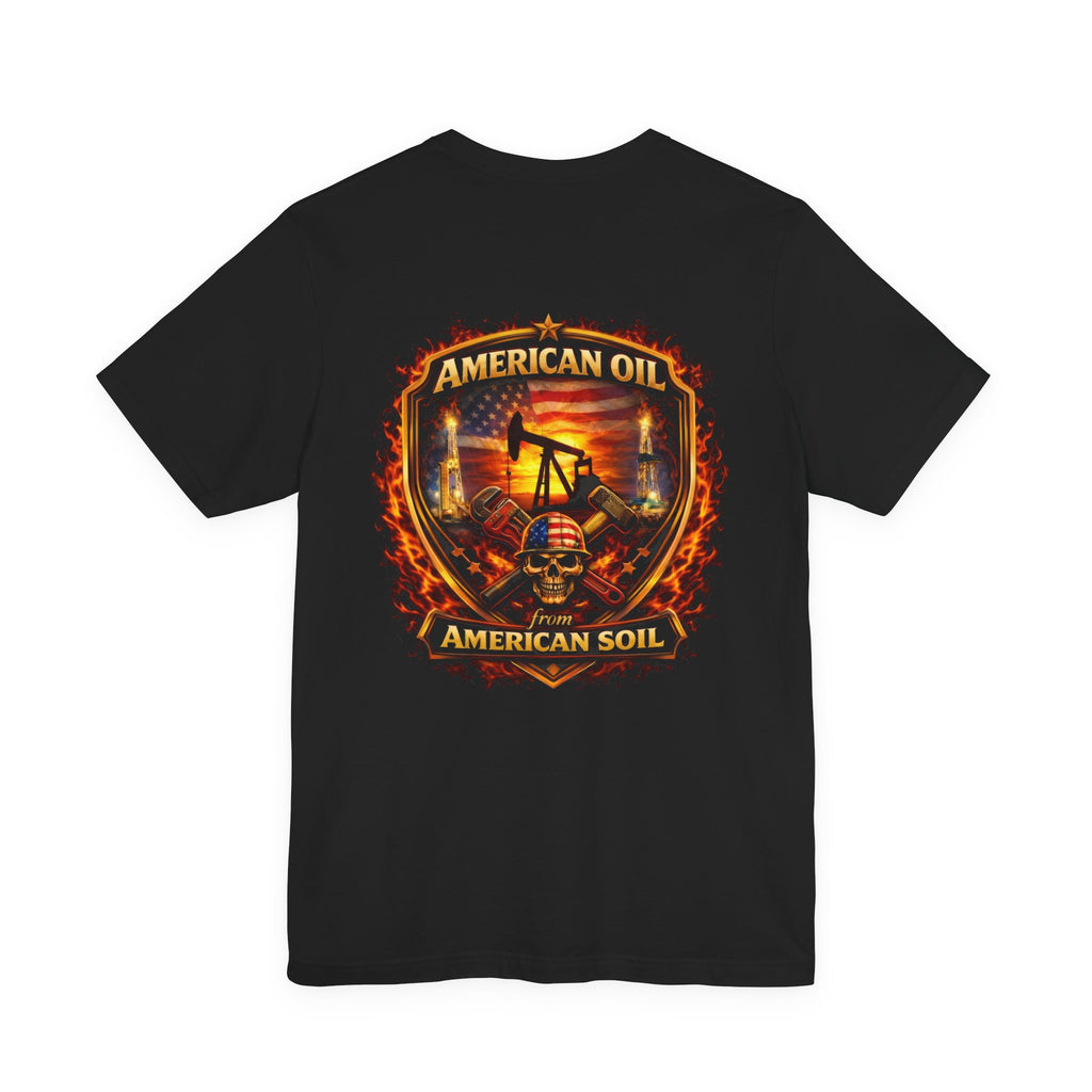 Shield T‑Shirt — "American Oil From American Soil" Graphic Tee