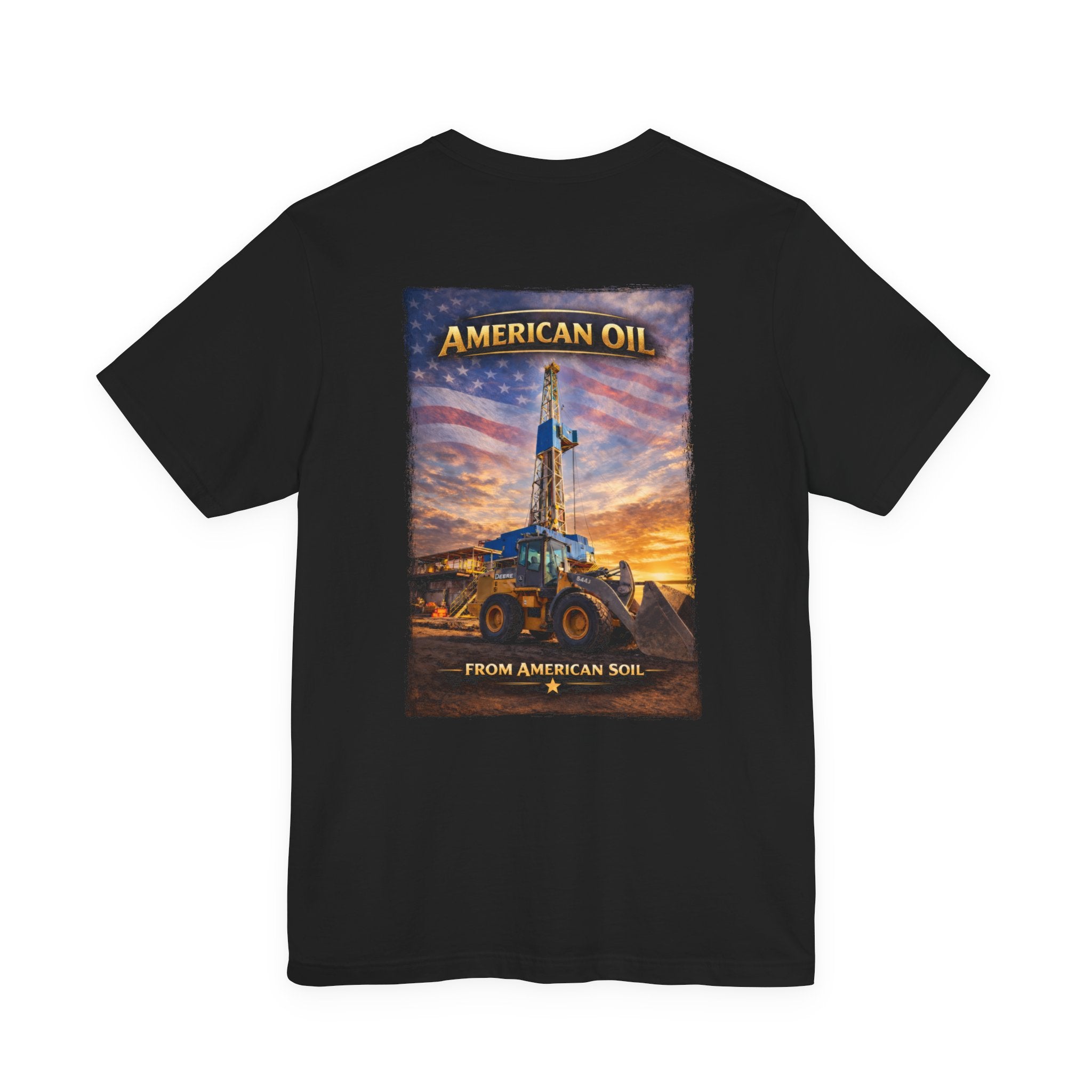 Front Loader T‑Shirt — "American Oil From American Soil" Graphic Tee